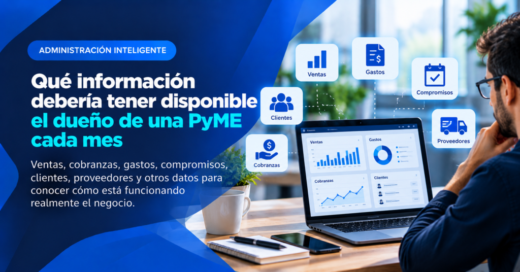 Qué información debería tener disponible el dueño de una pyme cada mes
