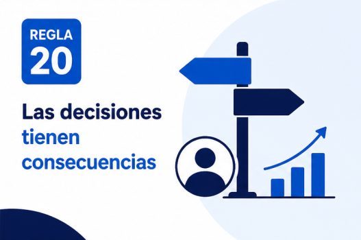 regla-20-las-decisiones-tienen-consecuencias